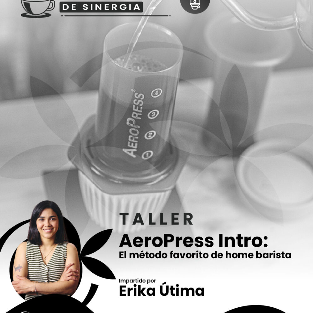 TALLER: AeroPress Intro: El método favorito de home barista