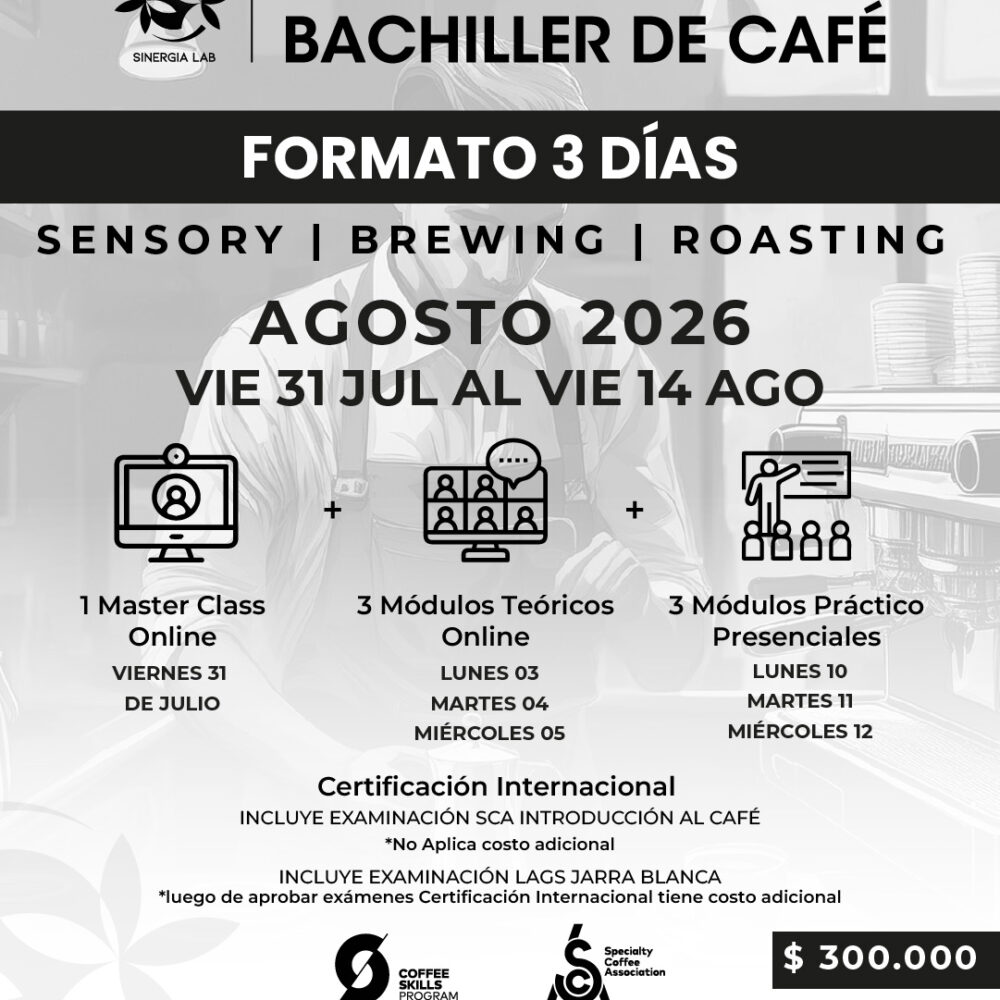 Bachiller de Café - Formato 3 Días Sensory, Brewing y Roasting - Agosto 2026